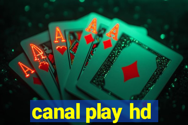 canal play hd